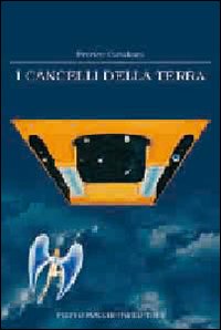 Cancelli Della Terra di Catalano Franco - Libro Cancelli Della Terra di Catalano Franco - Libro
