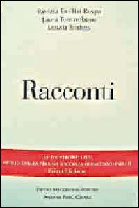 Racconti di Ruspa Patrizia Tornambene Laura - libri Racconti di Ruspa Patrizia Tornambene Laura - libri