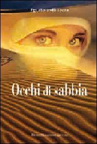Occhi Di Sabbia di Mecarelli Lozza Egy - Libro Occhi Di Sabbia di Mecarelli Lozza Egy - Libro