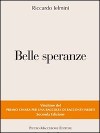Belle Speranze  di Ielmini Riccardo - libri