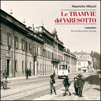 Tremvie Del Varesotto di Miozzi Maurizio - libri Tremvie Del Varesotto di Miozzi Maurizio - libri