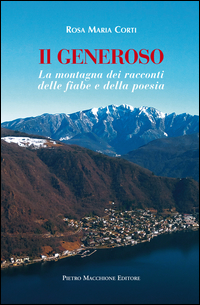 Generoso La Montagna Dei Racconti Delle Fiabe E Della Poesia (il)  di Corti Rosa M. - Libro