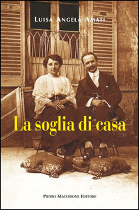 Soglia Di Casa (la) di Amati Luisa A. - Libro Soglia Di Casa (la) di Amati Luisa A. - Libro