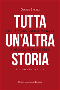 Tutta Un`altra Storia di Sparta Gianni - libri Tutta Un`altra Storia di Sparta Gianni - libri