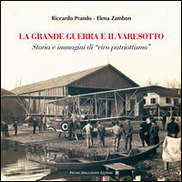 Grande_Guerra_E_Il_Varesotto_Storia_E_Immagini_Di_Vivo_Patriotismo_la_-Prando_Riccardo__Zambon_Elena