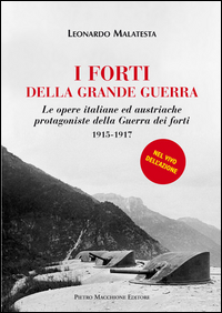 Forti Della Grande Guerra  di Malatesta Leonardo - Libro