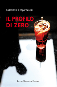 Profilo Di Zero (il) di Bergamasco Massimo - libri Profilo Di Zero (il) di Bergamasco Massimo - libri