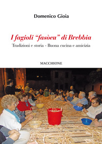 Fagioli Fasoeu Di Brebbia (i) di Gioia Domenico - libri Fagioli Fasoeu Di Brebbia (i) di Gioia Domenico - libri