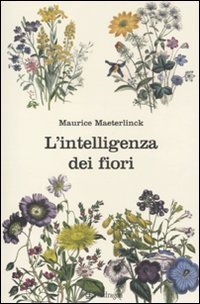 Intelligenza_Dei_Fiori_l%60_-Maeterlinck_Maurice