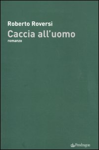 Caccia_All%60uomo_-Roversi_Roberto