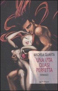 Vita_Quasi_Perfetta_una_-Quarta_Andrea