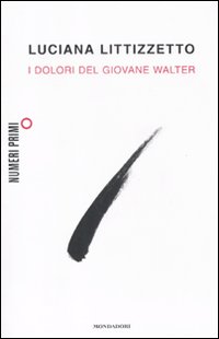 Dolori_Del_Giovane_Walter_-Littizzetto_Luciana