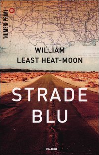 Strade_Blu_Un_Viaggio_Dentro_L`america_-Least_Heat_Moon_William