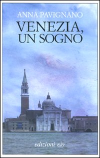 Venezia_Un_Sogno_-Pavignano_Anna