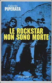 Rockstar_Non_Sono_Morte_-Piperata_Valerio