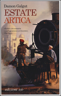 Estate Artica  di Galgut Damon - Libro
