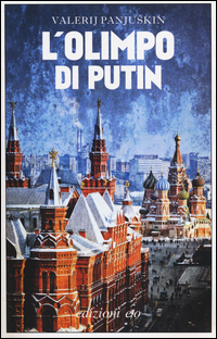 Olimpo Di Putin (l`) di Panjuskin Valerij - Libro Olimpo Di Putin (l`) di Panjuskin Valerij - Libro