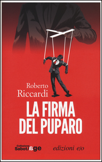 Firma Del Puparo (la) di Riccardi Roberto - Libro Firma Del Puparo (la) di Riccardi Roberto - Libro