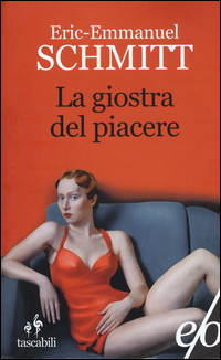 Giostra Del Piacere (la) di Schmitt Eric-emmanuel - libri Giostra Del Piacere (la) di Schmitt Eric-emmanuel - libri