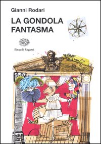 Gondola Fantasma  di Rodari Gianni - Libro