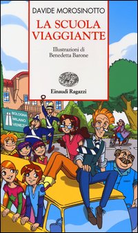 Scuola Viaggiante  di Morosinotto Davide - libri