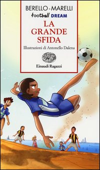 Grande_Sfida_Football_Dream_-Berello_Alessandra_Marelli_And