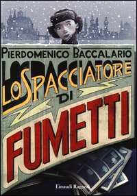 Spacciatore_Di_Fumetti_(lo)_-Baccalario_Pierdomenico