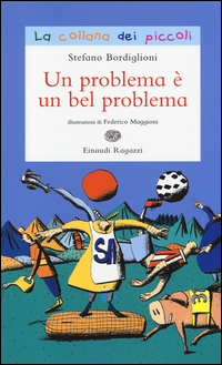 Problema_E`_Un_Bel_Problema_(un)_-Bordiglioni_Stefano