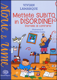 Mettete_Subito_In_Disordine_Storielle_Al_Contrario_-Lamarque_Vivian_Costa_Nicoletta