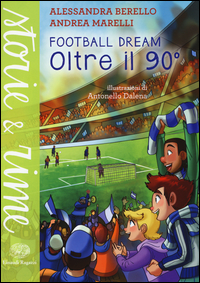 Oltre_Il_90?_Football_Dream_-Berello_Alessandra_Marelli_And