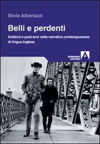 Belli_E_Perdenti_-Albertazzi_Silvia