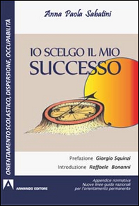 Io_Scelgo_Il_Mio_Successo_Appendice_Normativa_Nuove_Guide_Nazionali_Per_L%60orientamento_Permanente_-Sabatini_Anna_P.