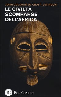 Civilta`_Scomparse_Dell`africa_-De_Graft-johnson_John_C.