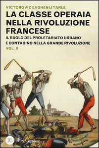 Classe_Operaia_Nella_Rivoluzione_Francese_-Tarle_Victor