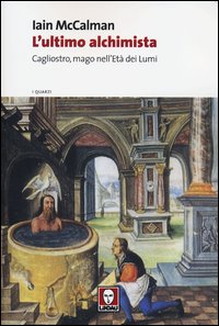 Ultimo_Alchimista_Cagliostro_Mago_Nell`eta`_Dei_Lumi_-Mccalman_Iain