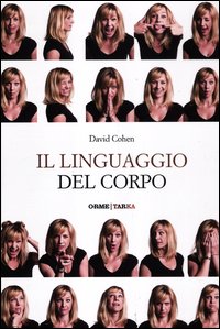 Linguaggio Del Corpo di Cohen David - libri Linguaggio Del Corpo di Cohen David - libri
