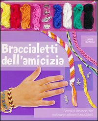 Braccialetti_Dell`amicizia_Con_Gadget_-Aa.vv.