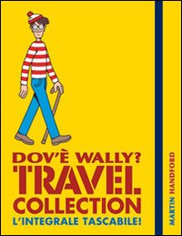 Dov`e`_Wally_Travel_Collection_L`integrale_Tascabile_-Handford_Martin