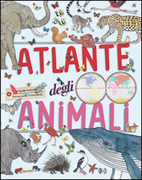 Atlante_Degli_Animali_-Tchoukriel_Emmanuelle_Aladjidi_Virginie