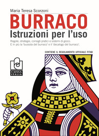 Burraco Piccola Guida Alle Regole Del Gioco Casalingo E Dei Tornei di Scorzoni M. Teresa - libri Burraco Piccola Guida Alle Regole Del Gioco Casalingo E Dei Tornei di Scorzoni M. Teresa - libri