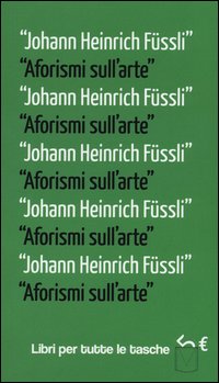 Aforismi_Sull%60arte_-Fussli_Johann_H.