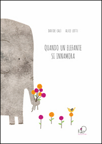 Quando_Un_Elefante_Si_Innamora_-Cali`_Davide_Lotti_Alice