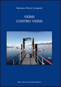 Versi Contro Versi di Cangemi Mariano Pietro - Libro Versi Contro Versi di Cangemi Mariano Pietro - Libro