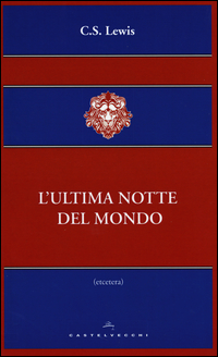 Ultima_Notte_Del_Mondo_(l`)_-Lewis_Clive_S.