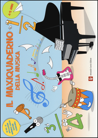 Maxiquaderno Della Musica  di Silvestrini Gabriella - Libro