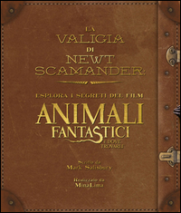 Valigia_Di_Newt_Scamander_Esplora_I_Segreti_Del_Film_Animali_Fantastici_E_Dove_Trovarli._Ediz._..._-Salisbury_Mark