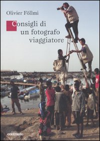 Consigli_Di_Un_Fotografo_Viaggiatore_-Follmi__