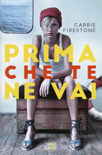 Prima_Che_Te_Ne_Vai_-Firestone_Carrie