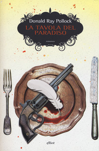 Tavola_Del_Paradiso_la_-Pollock_Donald_Ray