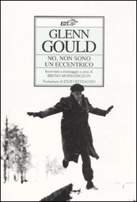 No Non Sono Un Eccentrico di Gould Glenn - libri